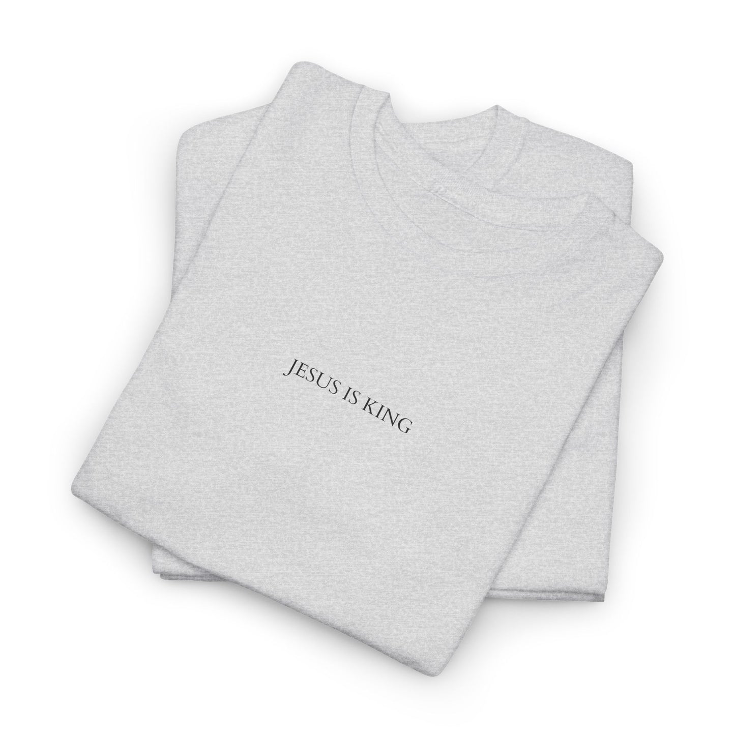 Jesus is King - Faith Cotton Tee