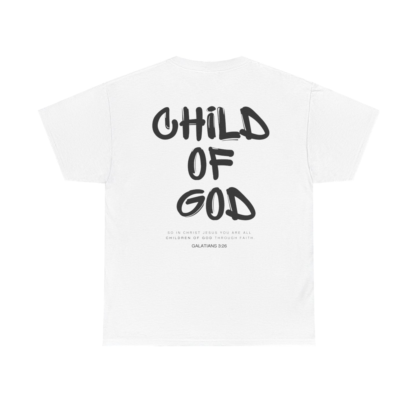 Child of God T-Shirt - Christian Graphic Tee with Galatians 3:26 Bible Verse - Faith-Based Apparel for Men and Women