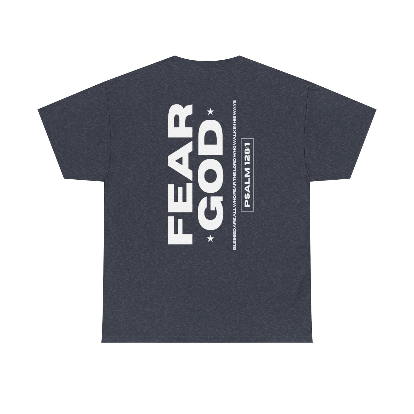 Fear God Tshirt - Christian Apparel with Psalms 128:1 Bible Verse - Inspirational Religious Shirt & Gift Idea for Men And Women