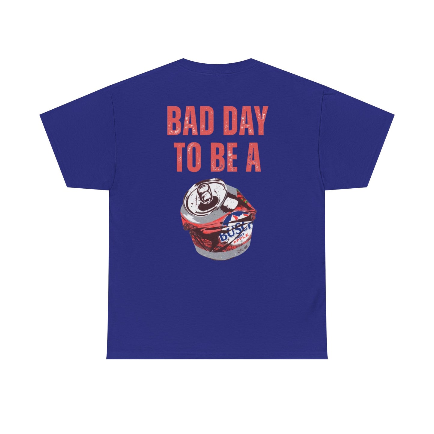 Limited Edition Bad Day to Be a Bapple Shirt Funny Busch Light Apple T-Shirt