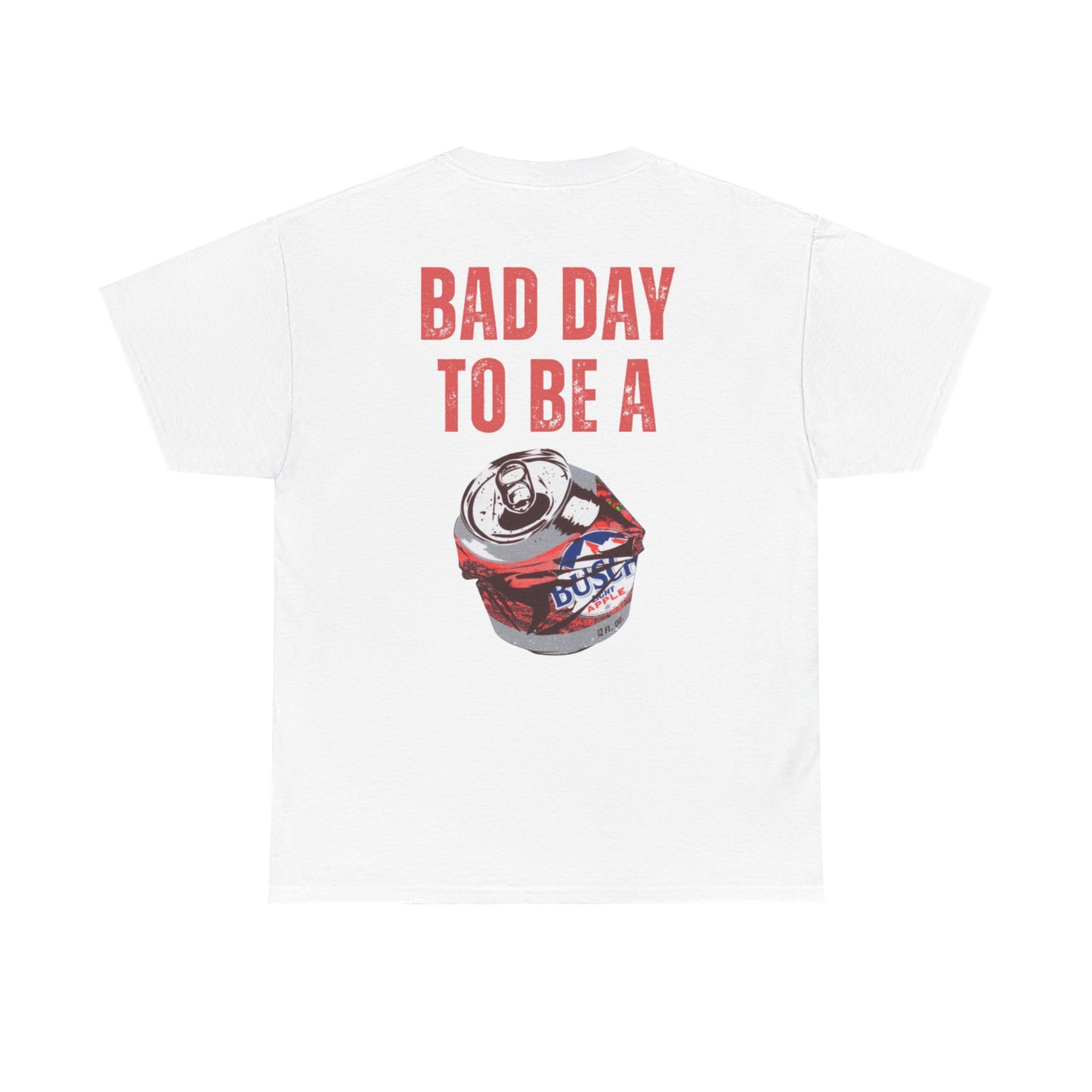 Limited Edition Bad Day to Be a Bapple Shirt Funny Busch Light Apple T-Shirt