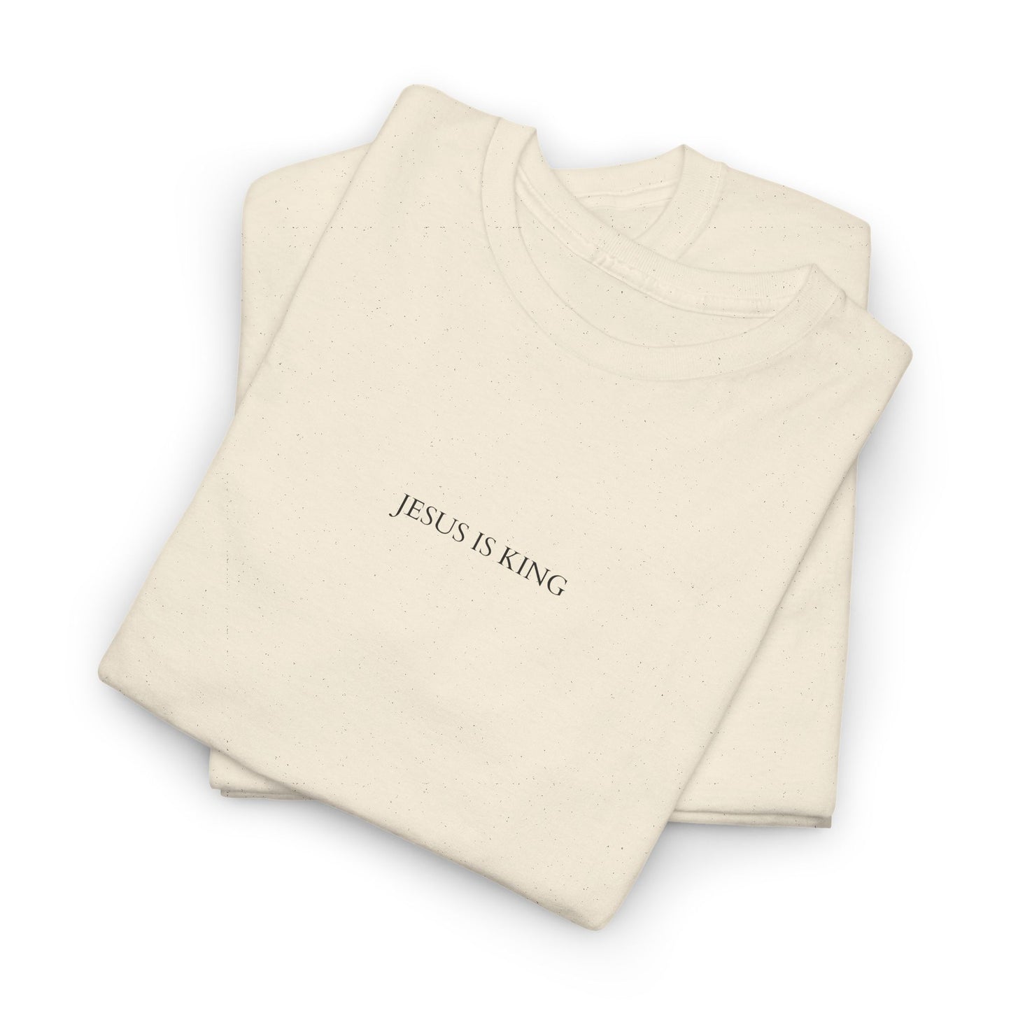 Jesus is King - Faith Cotton Tee