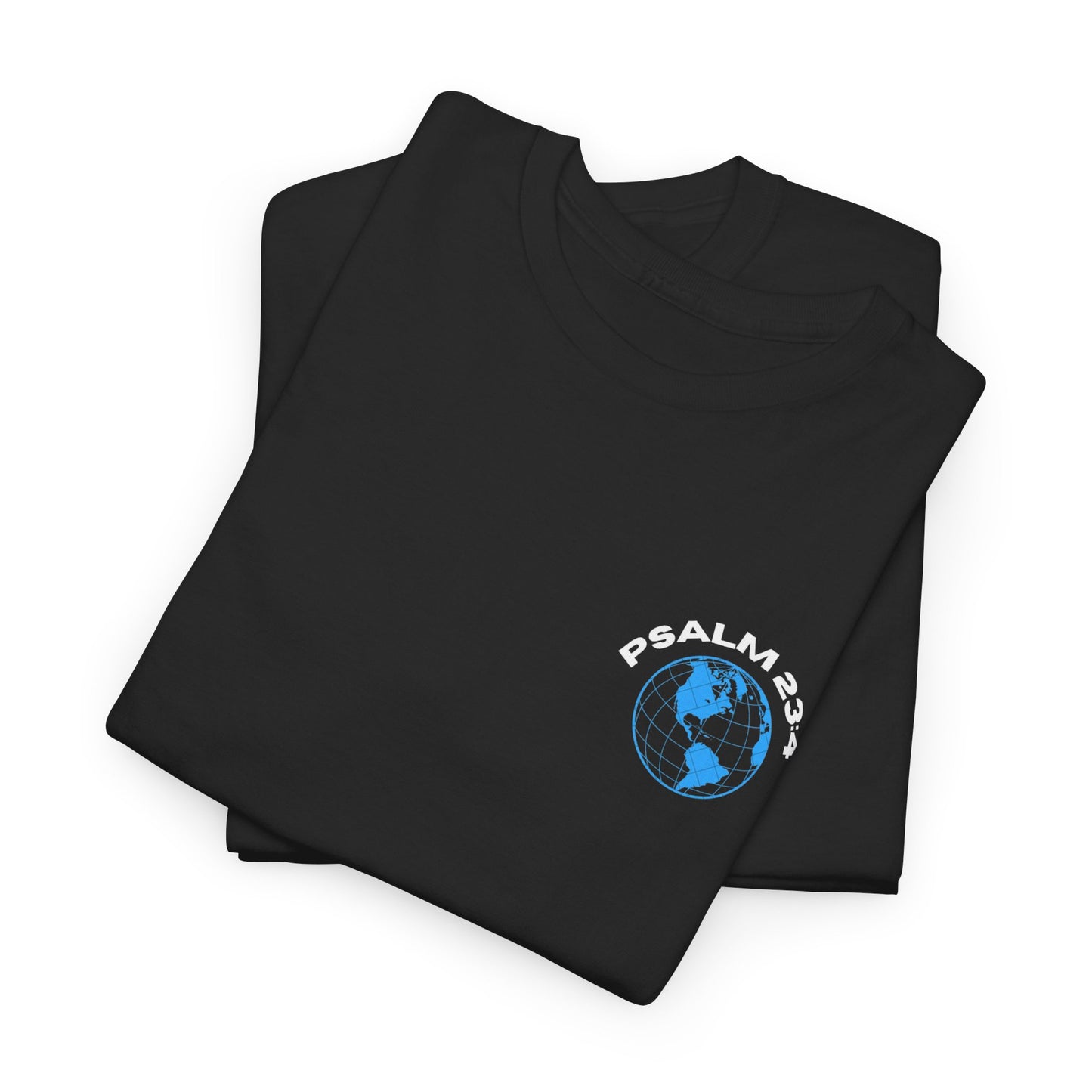 God With Us - Psalm 23:4 Christian T-Shirt Faith-Based Bible Verse Tee for Men and Women