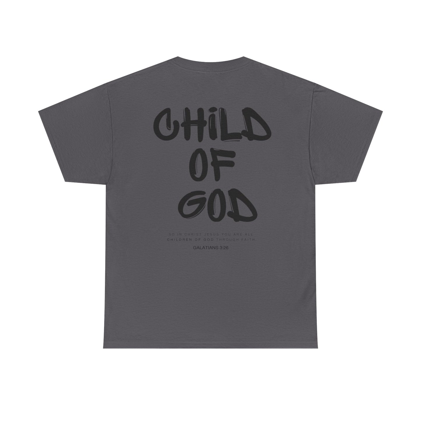 Child of God T-Shirt - Christian Graphic Tee with Galatians 3:26 Bible Verse - Faith-Based Apparel for Men and Women