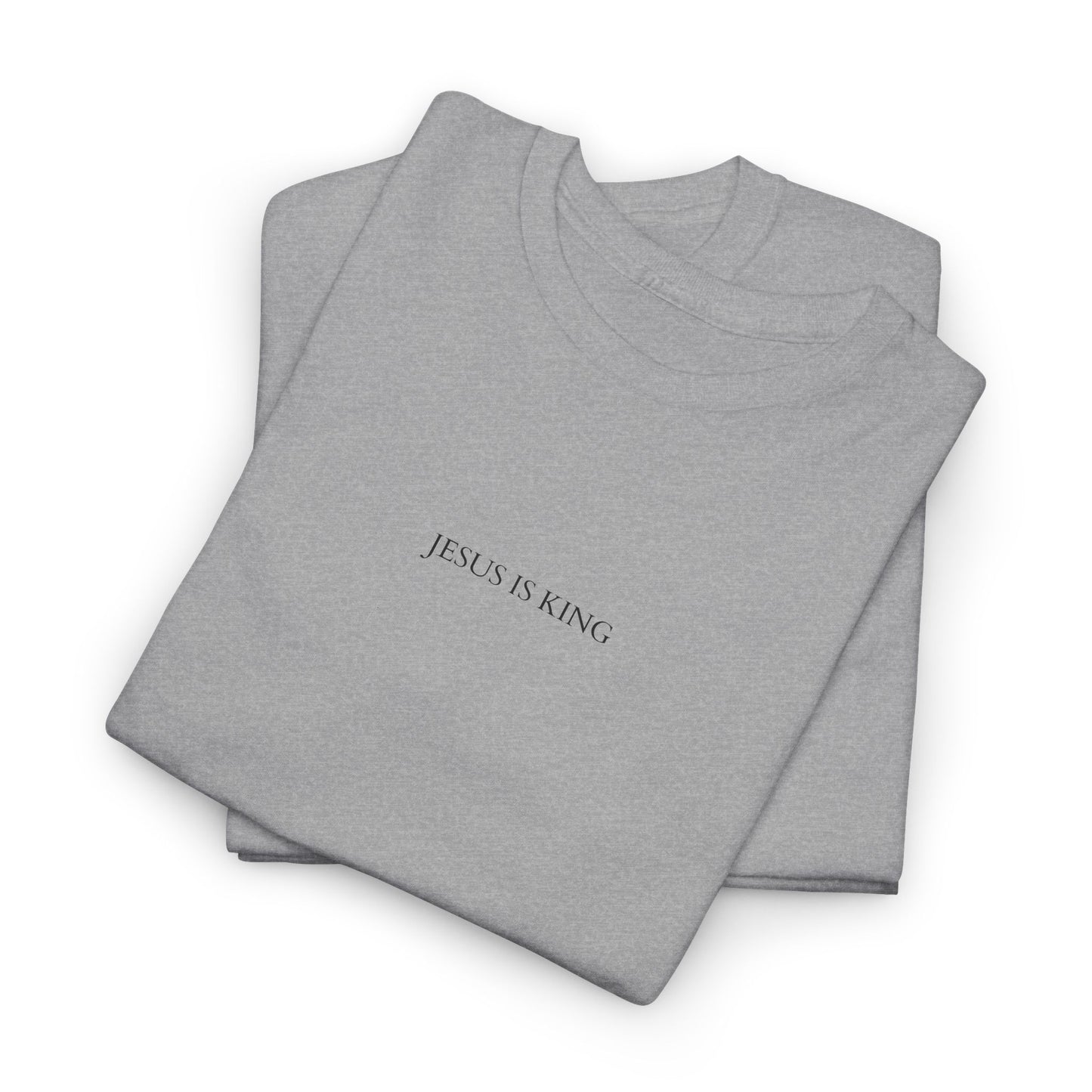 Jesus is King - Faith Cotton Tee