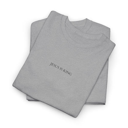 Jesus is King - Faith Cotton Tee