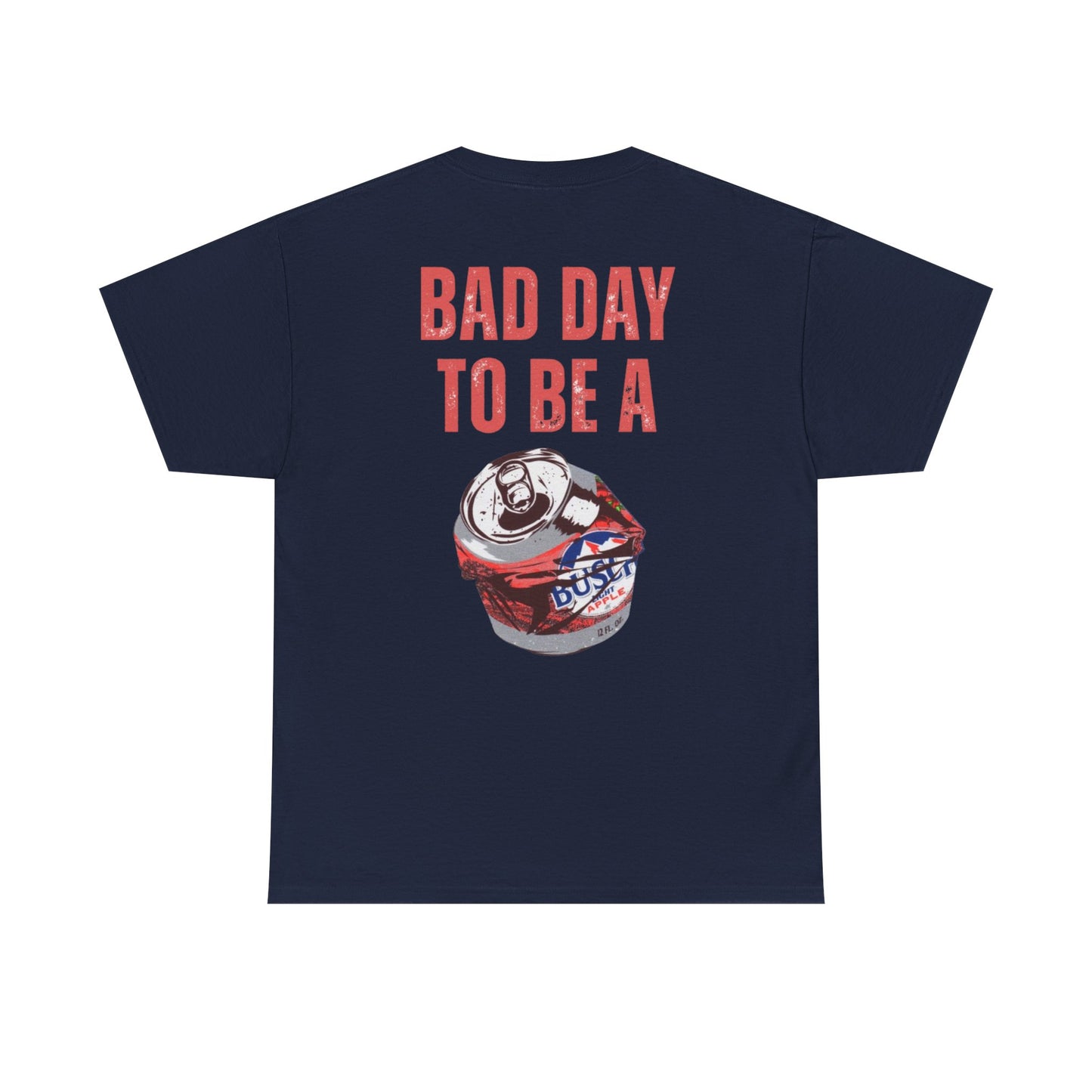 Limited Edition Bad Day to Be a Bapple Shirt Funny Busch Light Apple T-Shirt