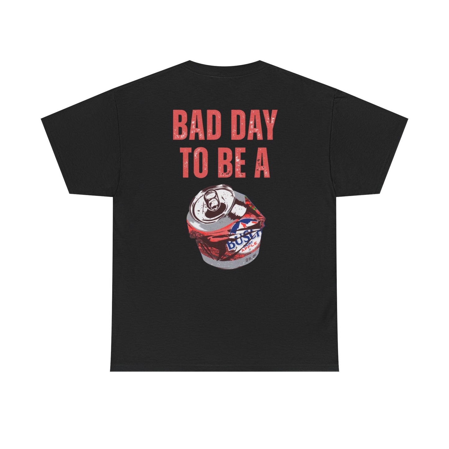 Limited Edition Bad Day to Be a Bapple Shirt Funny Busch Light Apple T-Shirt