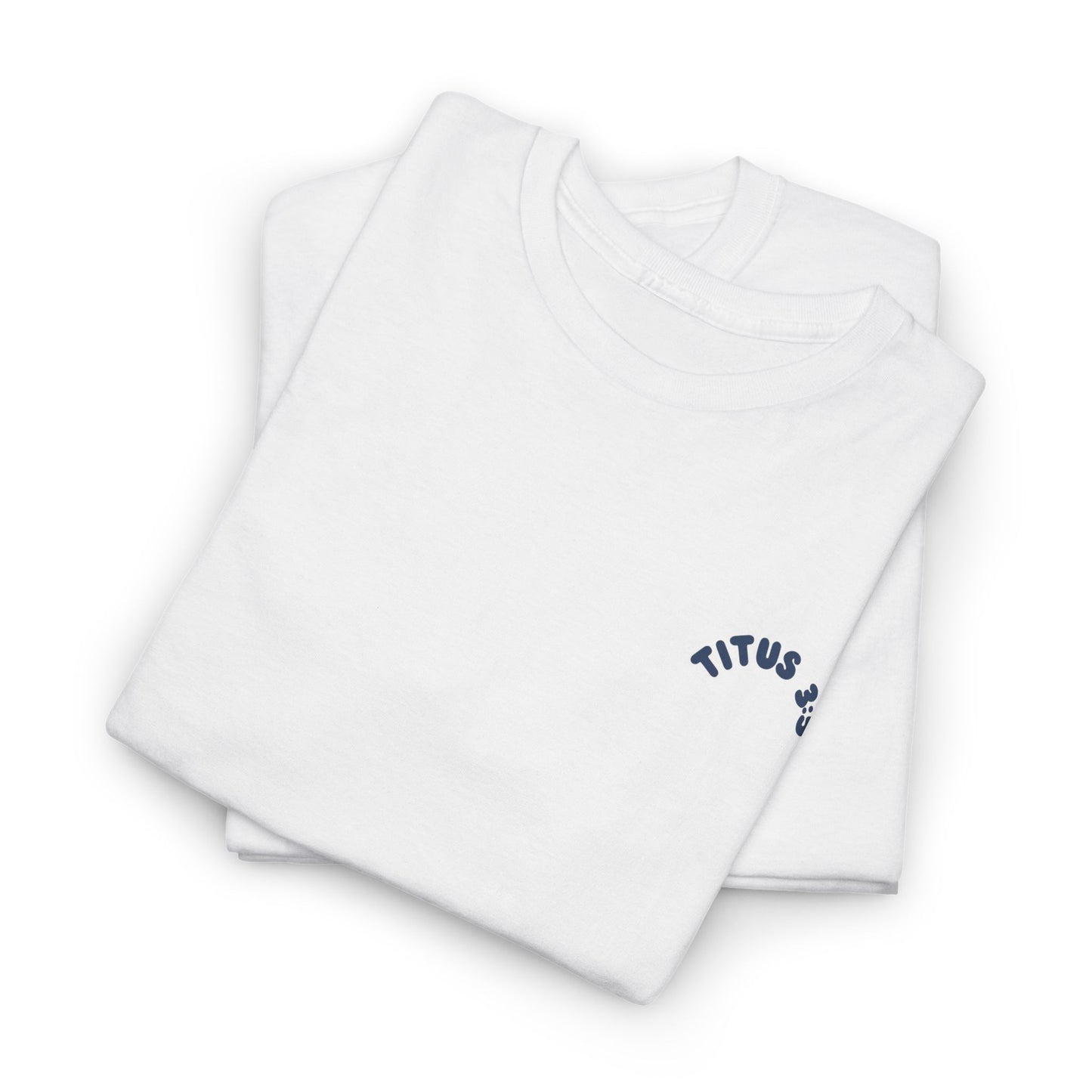 Titus 3 5 Bible Verse Unisex Faith T-Shirt - Washed from the Inside Christian Apparel