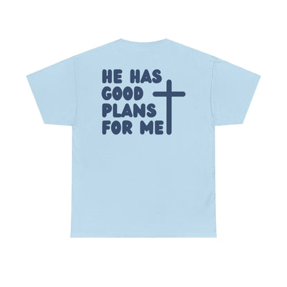 Jeremiah 29 11 Bible Verse Unisex Faith T-Shirt - He Has Good Plans For Me Christian Apparel