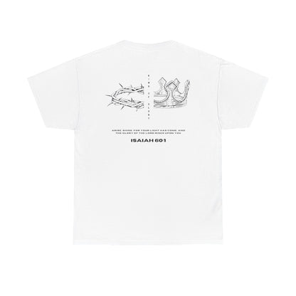 King of Glory Isaiah 60:1 T-Shirt - Christian Faith Shirt - Bible Verse Tee Religious Graphic Tee - Inspirational Christian Apparel